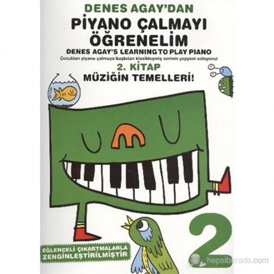 Denes Agaydan Piyano Çalmayı Öğrenelim 2. Kitap Haydi Başlayalım